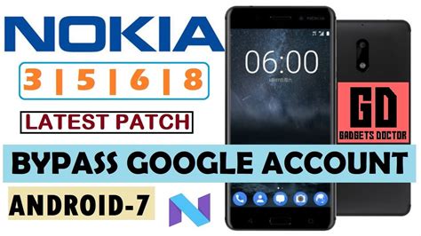 ALL Nokia 3 5 6 8 FRP Bypass Google Account Latest Patch Android