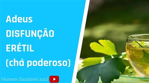 Remédio Natural Para Disfunção Erétil Impotência Masculina Youtube