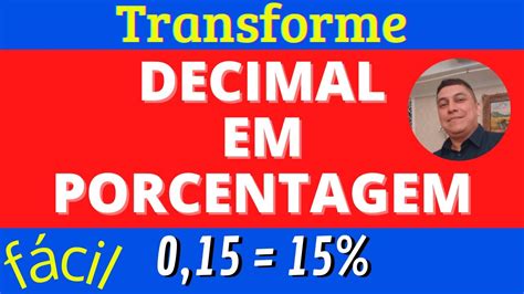 Como Transformar Decimal Em Porcentagem F Cil Youtube