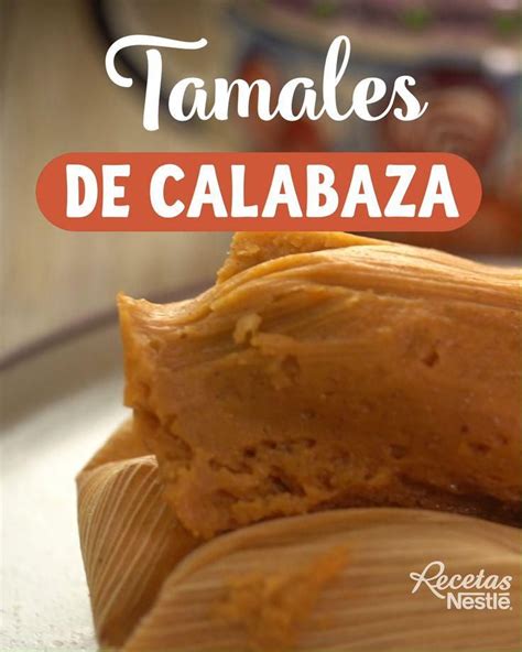 Tamales De Cajeta Mama Maggie S Kitchen Artofit