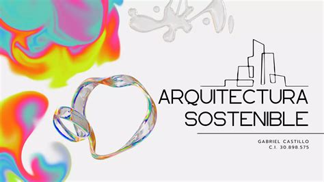 Presentación de arquitectura sostenible pdf