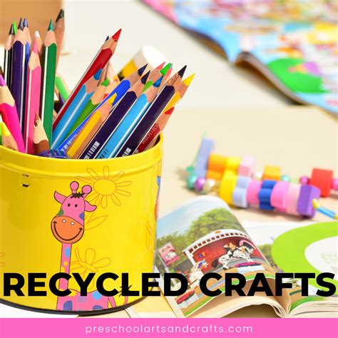 Recycled Crafts for Kids - Preschool Arts and Crafts