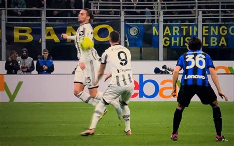 Perch Il Gol Di Kostic In Inter Juve Non Stato Annullato Per Fallo