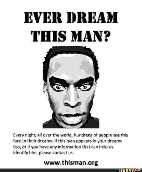 Meme poster – ever dream this man?