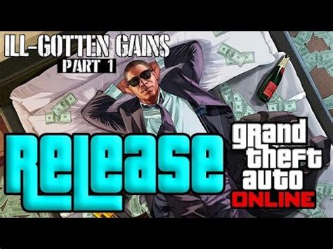 Gta Online Dlc New Ill Gotten Gains Part Release Date Event