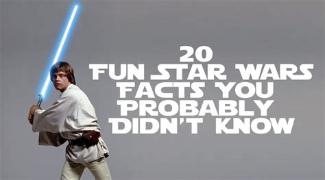 20 Fun Star Wars Facts You Probably Didn’t Know