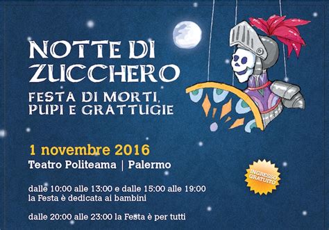 Notte Di Zucchero Al Teatro Politeama Le Tradizioni Della Festa Dei