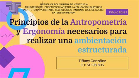 Principios De La Antropometr A Y Ergonom A Necesarios Para Realizar Una