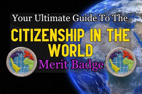 The Citizenship In The World Merit Badge Your Ultimate Guide In 2024