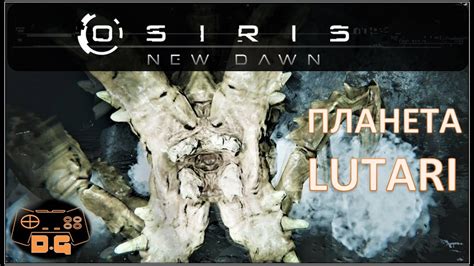 Osiris New Dawn Lutari Youtube