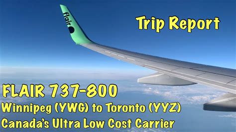 Trip Report Flair Airlines Winnipeg Ywg Toronto Yyz Boeing 737 800 Canada’s Ulcc