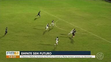 Ab Tv Edi O Ab Esporte Central E Porto N O Saem Do Zero E