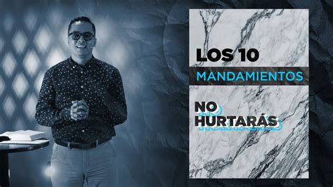 Los Mandamientos Parte No Hurtar S Youtube