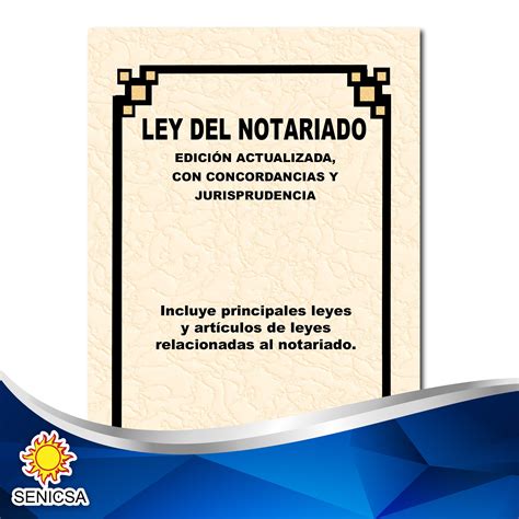 LEY DEL NOTARIADO EDICIÓN ACTUALIZADA CON CONCORDANCIAS Y