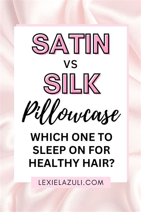 Satin vs Silk Pillowcase: Which One for Healthy Hair? - Lexie Lazuli