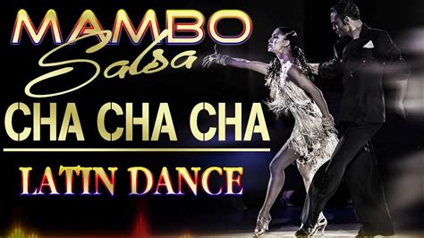 Mambo Salsa Cha Cha Cha Lambada Cha Cha Cha Best Of Chacha Nonstop 2022 Latin Dance Cha Cha Cha