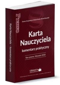 Karta Nauczyciela Komentarz Praktyczny Dariusz Dwojewski Ksi Ka