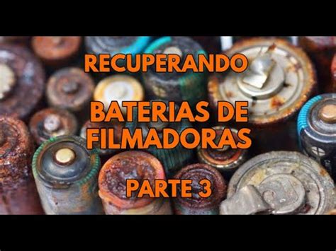 Recuperando Baterias De Filmadoras Parte Youtube