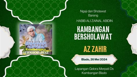 Live Azzahir Kambangan Bersholawat Bersama Majelis Azzahir Dan Habib