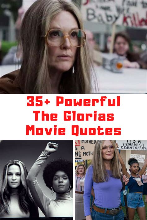 35+ BEST The Glorias Movie Quotes - Guide For Geek Moms