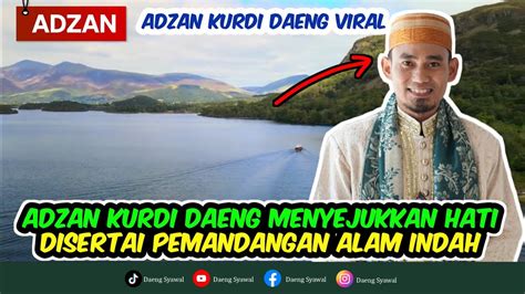 ADZAN ADZAN KURDI DAENG RELAKSASI BIKIN HATI TENANG YouTube