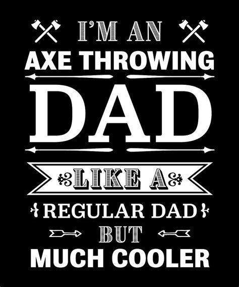 Axe Throwing Dad Funny Fathers Day Gift Digital Art By Philip Anders