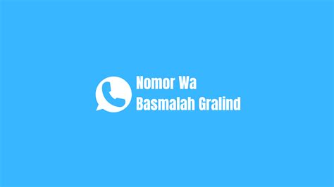 Nomor Wa Basmalah Gralind Yang Asli Terbaru