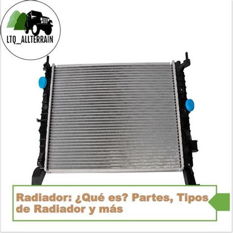 Radiador Qu Es Partes Tipos De Radiador Y M S