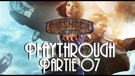 Bioshock Infinite Fr Playthrough HD Partie 07 Commenté YouTube