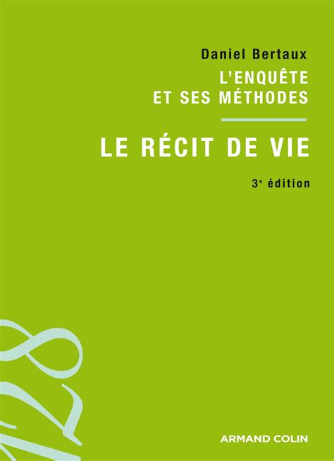 Le R Cit De Vie L Enqu Te Et Ses M Thodes By Bertaux Goodreads