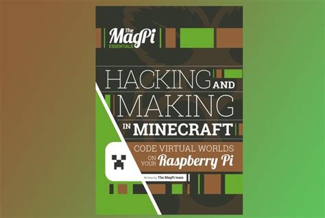 Hack And Make With Minecraft In The Raspberry Pi Magpi Official