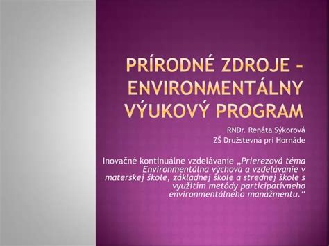 PPT Prírodné zdroje Environmentálny výukový program PowerPoint