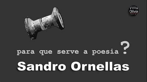 Sandro Ornellas Para Que Serve A Poesia Youtube