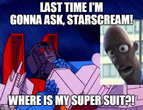 Transformers Megatron and Starscream Latest Memes - Imgflip