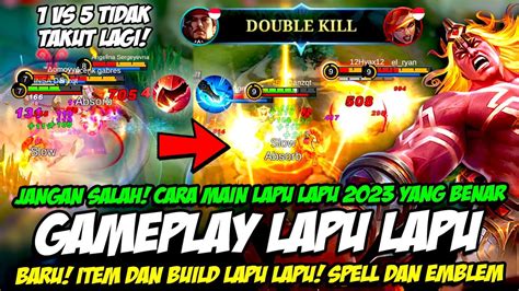 Baru Cara Main And Combo Lapu Lapu Item And Build Lapu Lapu Tersakit 2023