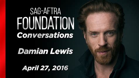 Damian Lewis Career Retrospective Sag Aftra Foundation Conversations