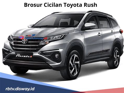 Brosur Cicilan Toyota Rush 2024 Cicilan Terendah Tembus Rp5 Juta Dan