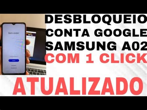 DESBLOQUEIO CONTA GOOGLE SAMSUNG A02 AO22M 1 CLICK ATUALIZADO