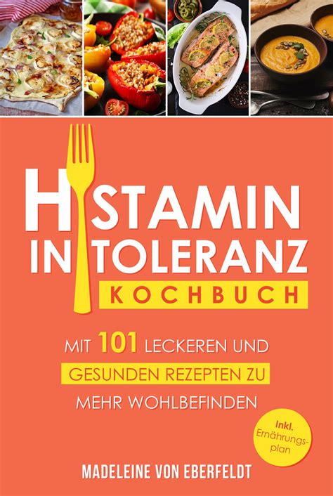 Madeleine von Eberfeldt – Histaminintoleranz Kochbuch — Download