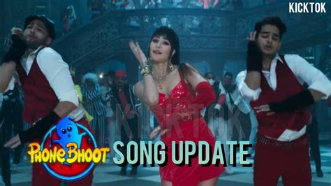 Phone Bhoot Song Kali Teri Gut Te Paranda Tera Lal Katrina Kaif New