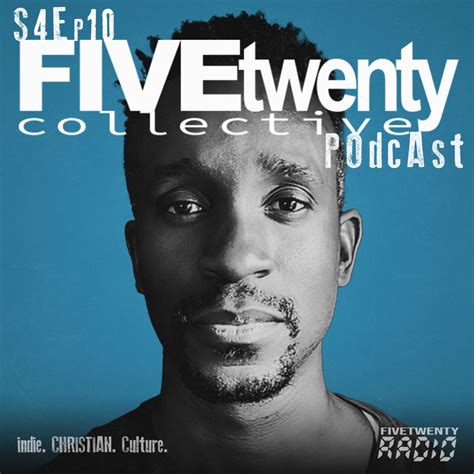 Fivetwenty Podcast Season Four Episode 10 Five Twenty Co Llc