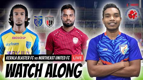 Hero ISL 2021 Kerala Blasters FC Vs North East United FC Watch