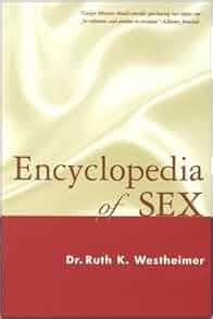 Amazon Encyclopedia Of Sex Second Edition Ruth Westheimer Books