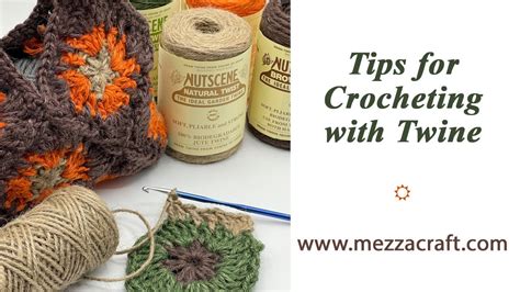 Tips For Crocheting With Twine YouTube