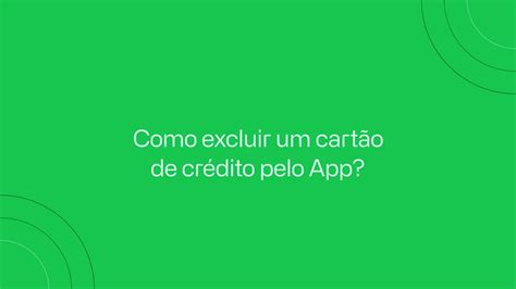 TUTORIAL ORGANIZZE Como excluir cartão de crédito no aplicativo