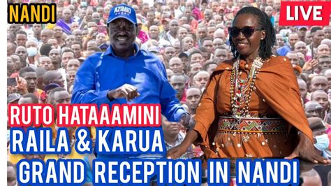 RAILA KARUA HEROIC RECEPTION IN NANDI RAILA IN ELDORET AZIMIO LA