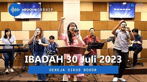 G2C GO BOGOR Ibadah 30 Juli 2023 YouTube