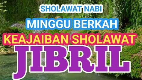 Sholawat Jibril Mustajab Pembuka Pintu Rejeki Dari Segala Penjuru