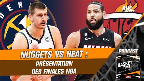 Présentation Des Finales Nba Entre Denver Et Miami Basket Time Youtube