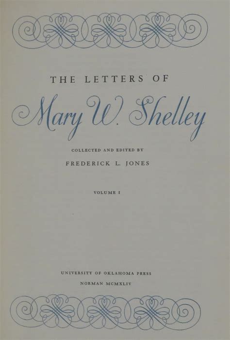 The Letters of Mary W. Shelley, Mary Shelley's Journal & Maria